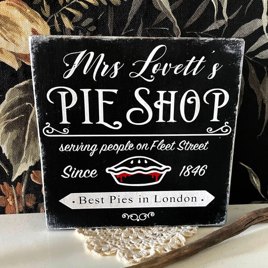 Wooden sign Mrs. Lovett's Pie Shop Sweeney Todd Decorative Sign Gothic Farmhouse