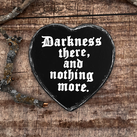Holzschild Herz Darkness there gothic Poe