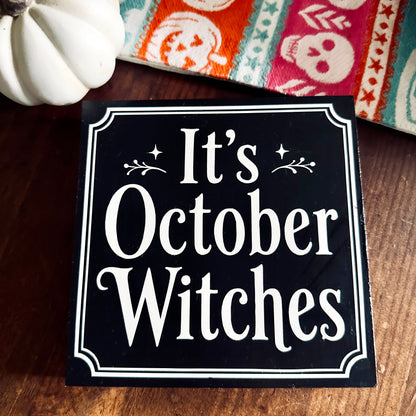 Halloween Deko-Schild „It’s October Witches“